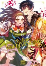 Brave wish revenging (The) T.06 | 9782413076421