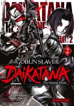 Goblin Slayer Daikatana T.02 | 9782380716221