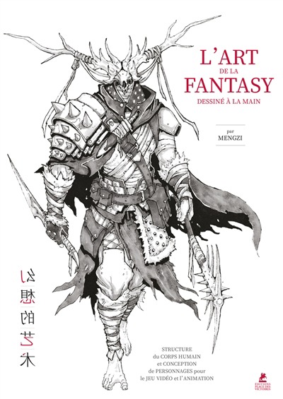 Art de la fantasy dessinee a la main (L'): Structure du corps humain et conception de personnages | 9782809919646