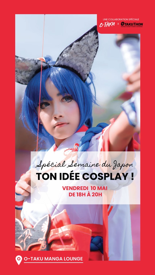 Destination OTAKUTHON 2025 Ton idée cosplay OTaku Manga Lounge