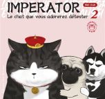 Imperator, le chat que vous adorerez detester T.02 | 9782353259649
