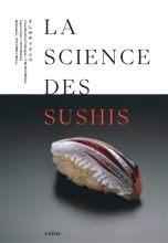 Science des sushis (La): Les secrets d'un delice | 9782812321566