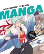 Cours complet de dessin manga | 9782215180609