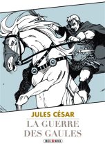 Guerre des Gaules (La): Jules Cesar | 9782302070073