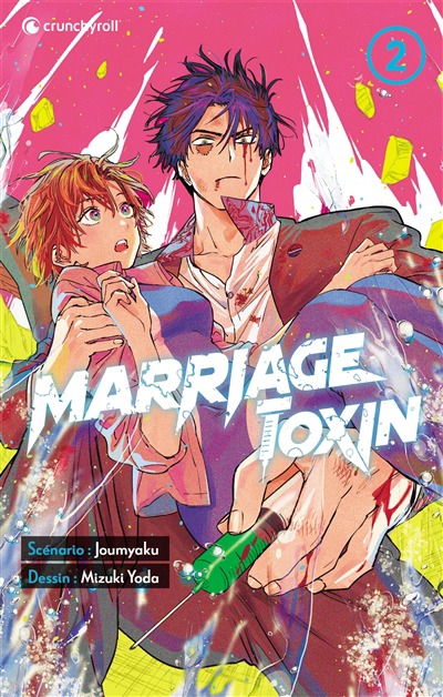 Marriage toxin T.02 | 9782820346513
