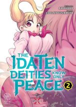 Idaten deities know only peace (The) T.02 | 9782384560080