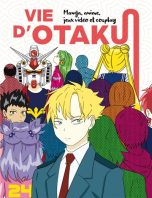 Vie d'Otaku: Manga, anime, jeux video et cosplay | 9782889755523