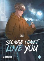 Because I can't love you T.02 | 9791034770076