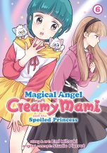 Magical angel Creamy Mami and the spoiled princess (EN) T.06 | 9798888431214