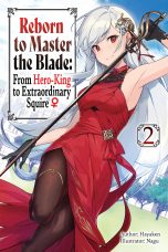 Reborn to master the blade: From hero-king to extraordinary squire - LN (EN) T.02 | 9781975377922