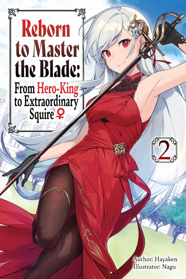 Reborn to master the blade: From hero-king to extraordinary squire - LN (EN) T.02