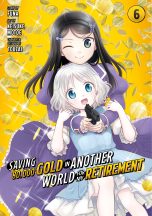 Saving 80 000 gold in another world for my retirement (EN) T.06 | 9781646518500