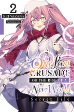 Our last crusade or the rise of a new world: Secret file - LN (EN) T.02 | 9781975344313