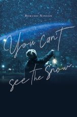 You can't see the snow - LN (EN) | 9781975379582