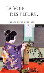 Voie des fleurs (La): Le zen dans l'art japonais des compositions florales | 9782363083692
