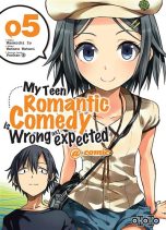 My teen romantic comedy is wrong as I expected - LN T.05 (sortie prevue le) | 9782373020717