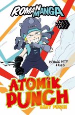 Atomik Punch - LN  T.01 | 9782897467678