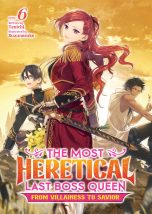 Most heretical last boss queen (The): From villainess to savior - LN (EN) T.06 | 9798888434406