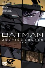 Batman: Justice buster (EN) T.03 | 9781779526960