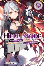 Hell mode: The hardcore gamer dominates in another world with garbage balancing - LN (EN) T.04 | 9781975368524