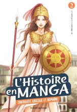 Histoire en manga (L') T.02 - L'antiquite grecque et romaine | 9782747083911