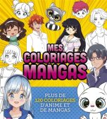 Mes coloriages mangas: Plus de 120 coloriages | 9791032408391