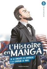 Histoire en manga (L') T.08 - De la conquete de l'Amerique a la Commune de Paris | 9791036313509