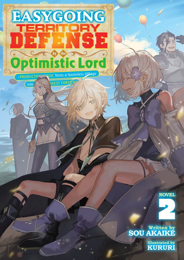 Easygoing territory defense by the optimistic lord: Production magic turns a nameless village into the strongest fortified city - LN (EN) T.02