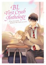 BL first crush anthology: Five seconds before we fall in love (EN) | 9798888437520