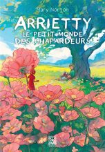 Arrietty, le petit monde des chapardeurs - LN | 9782376974710