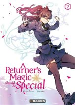 Returner's magic should be special (A) T.02 | 9782382882504