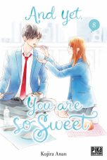 And yet you are so sweet T.08 | 9782811677824