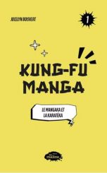 Kung-Fu Manga - LN T.01 | 9782898630255