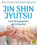 Jin Shin Jyutsu: L'art de la guerison par le toucher | 9788828518051