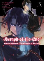 Seraph of the end: Guren Ichinose, catastrophe at sixteen (EN) T.05 | 9781647293529