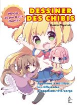 Dessiner des Chibi: Plus de 30 pas a pas illustres | 9782017187233