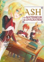 Ash, le batisseur de civilisation T.06 | 9782372877817