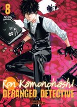 Ron Kamonohashi: Deranged detective T.08 | 9782382817490