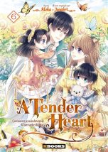 Tender heart (A): Comment je suis devenue la servante du duc T.06 | 9782382882856