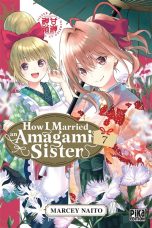 How I married an Amagami sister T.07 | 9782811687977