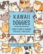 Kawaii doggies: Learn how to draw 75 adorable pups (EN) | 9780760379851