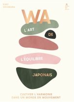 Wa: L'art de l'equilibre Japonais | 9782017187226