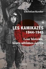 Kamikazes, 1944-1945 (Les): Leur histoire, leurs ultimes ecrits | 9782262102548