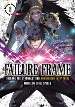 Failure frame: I became the strongest and annihilated everything with low-level spells (EN) T.08 | 9798891601796