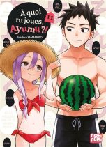 Quoi tu joues, Ayumu (A) T.11 | 9782384961818