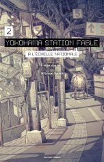 Yokohama station fable - LN T.02 | 9782413040026