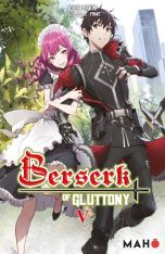 Berserk of gluttony - LN T.05 | 9782491806675