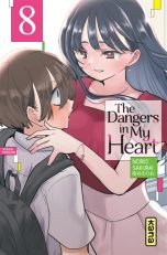 Dangers in my heart (The) T.08 | 9782505125358