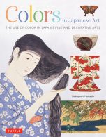 Colors in japanese art: The use of color in Japan's fine and decorative arts (EN) | 9784805318188