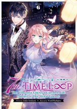 7th time loop: The villainess enjoys a carefree life married to her worst enemy - LN (EN) T.06 | 9798888434291